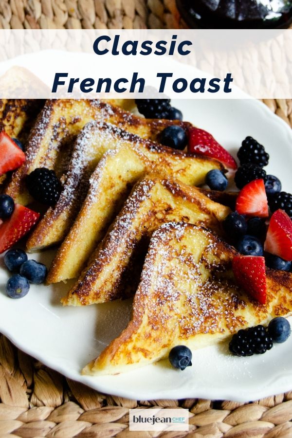 Basic French Toast | Blue Jean Chef - Meredith Laurence