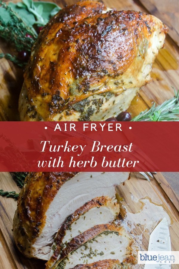 Air Fried Turkey Breast with Herb Butter