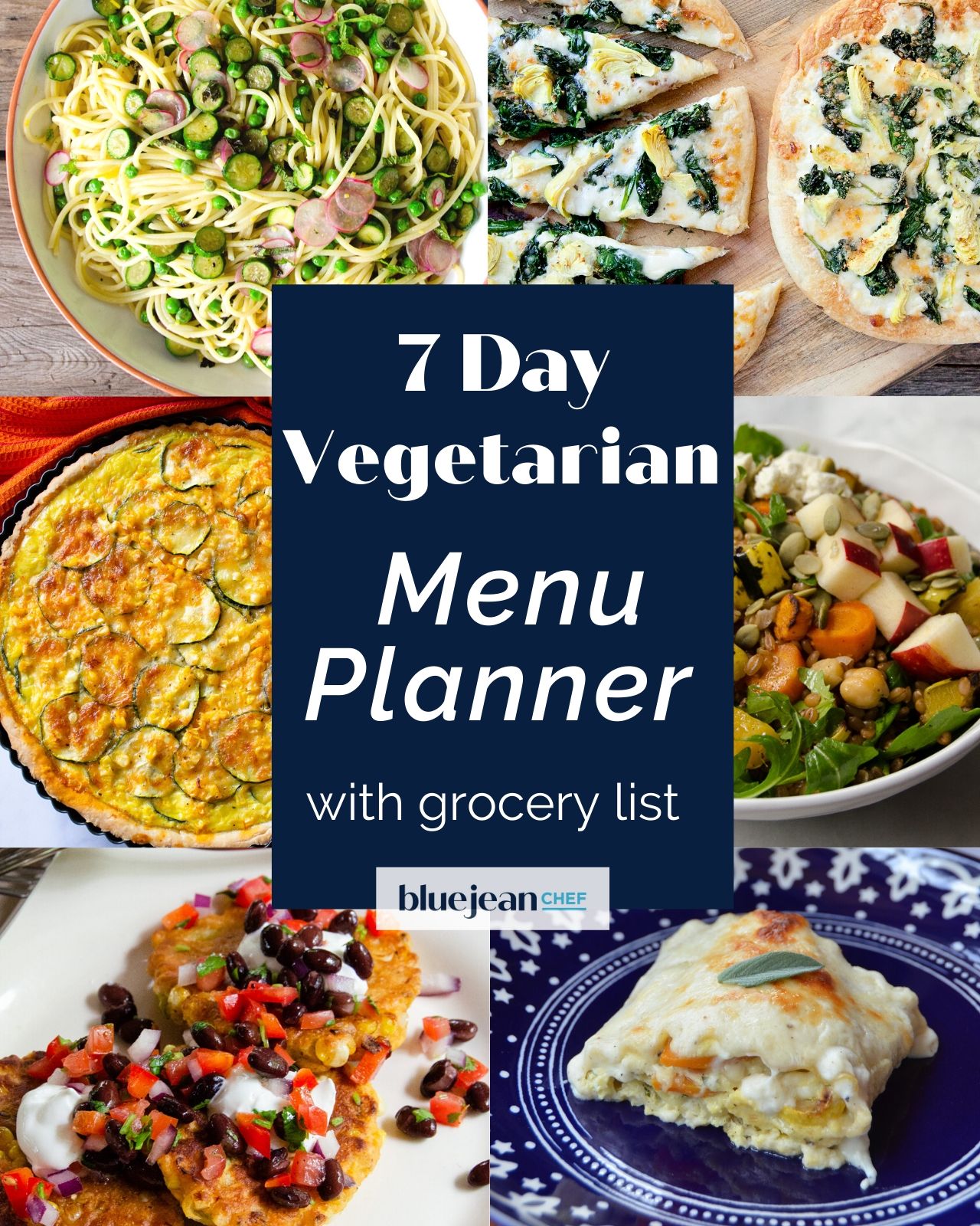 7-Day Menu Planner: Vegetarian | Blue Jean Chef - Meredith Laurence