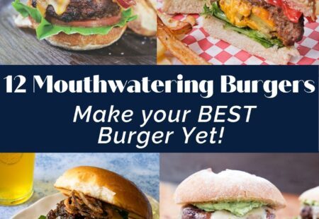 12 Mouthwatering Burger Recipes