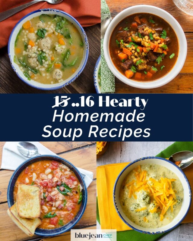15 …no 16 Hearty Homemade Soup Recipes