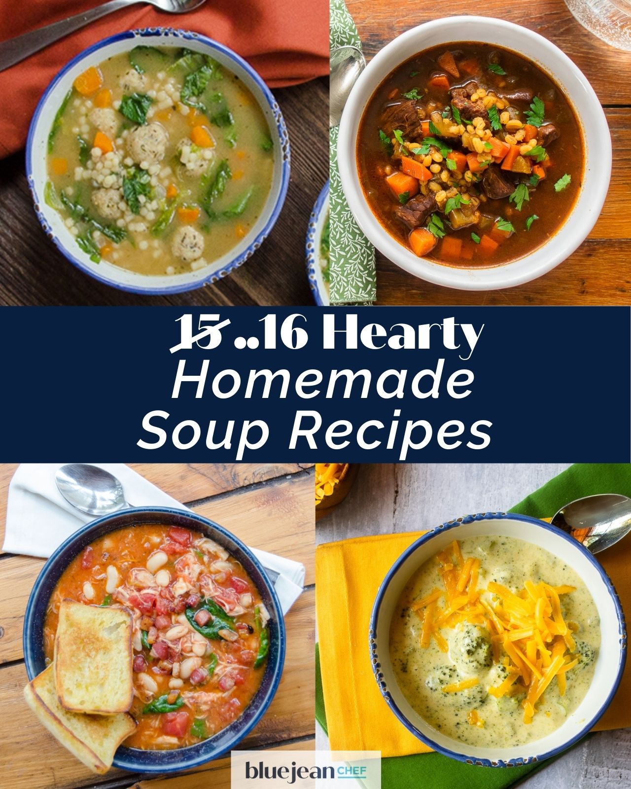 15 Hearty Homemade Soup Recipes | Blue Jean Chef - Meredith Laurence